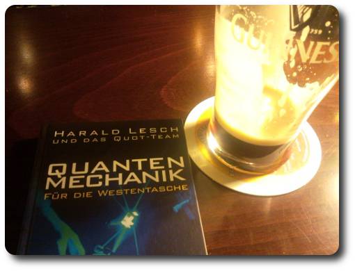 Quantenmechanik und Guinness