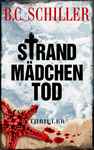 B.C. Schiller: Strandmädchentod