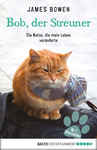 James Bowen: Bob der Streuner