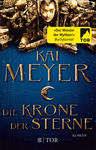 Kai Meyer: Die Krone der Sterne