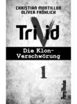 Perry Rhodan Trivid 1: die Kon-Verschwörung