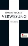 Simon Beckett: Verwesung