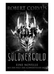 Söldnergold - Robert Corvus