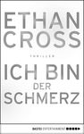 Ethan Cross: Ich bin der Schmerz