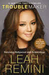 Leah Remini: Troublemaker